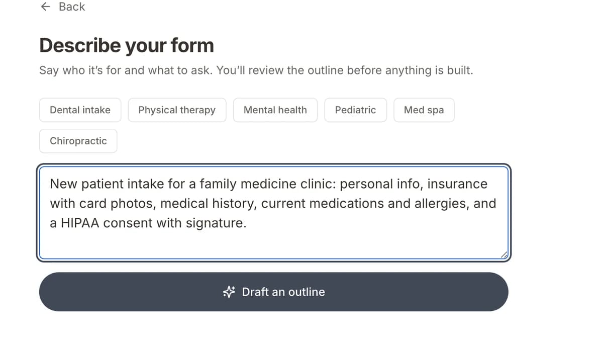 Describe your form: a one-sentence request for a family medicine intake, ready to draft an outline