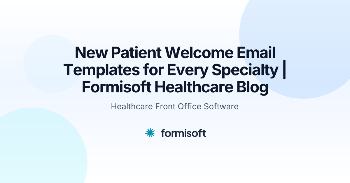 New Patient Welcome Email Templates for Every Specialty | Formisoft ...